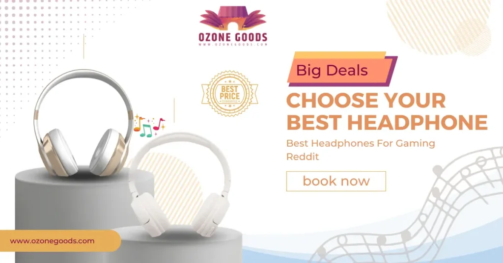 Best Headphones For Gaming Reddit