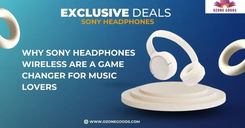 Sony Headphones Wireless