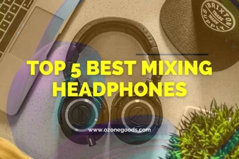Best Mixing Headphones